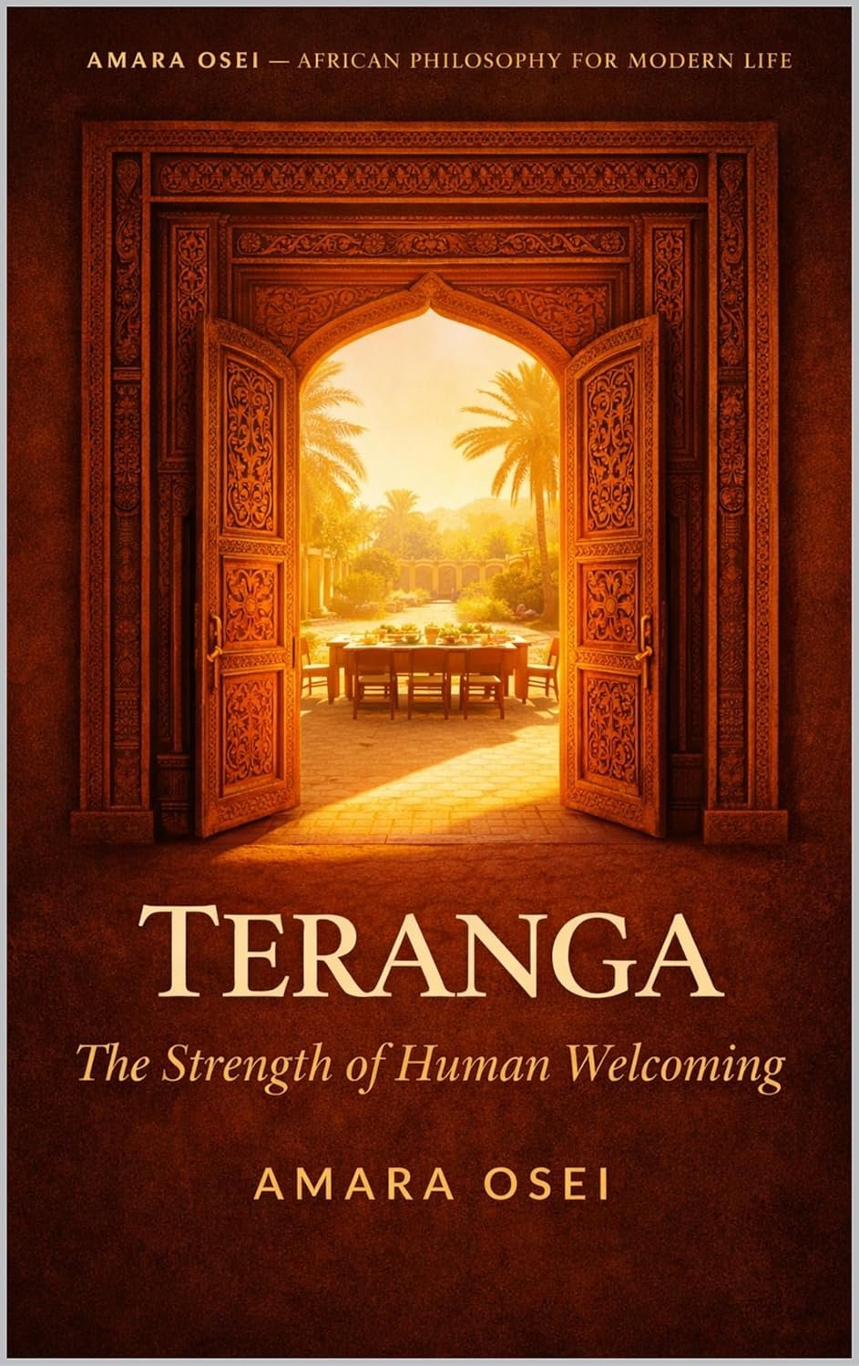 Teranga — The Strength of Human Welcoming by Amara Osei